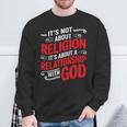 It's A Relationship With God Not Religion スウェットシャツ 高齢者への贈り物