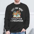 Just One More Chapter I Promise Book Lover Worm Nerd Sweatshirt Gifts for Old Men
