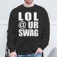 Lol Urwag Fun Dank Meme Driptyle Joke スウェットシャツ 高齢者への贈り物