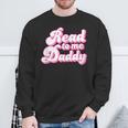 Read To Me Daddy Cute Book Lover Sweatshirt Gifts for Old Men