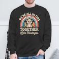 We're All In This Together Like Hostages スウェットシャツ 高齢者への贈り物