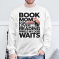 Book Mom Dog Lover Reading While My Dog Waits Premium Tri-Blend Sweatshirt Gifts for Old Men Book Mom Dog Lover Reading While My Dog Waits Premium Tri-Blend Sweatshirt Gifts for Old Men