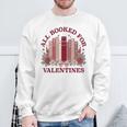 All Booked For Valentines Day Bookish Readers Book Lovers Sweatshirt Gifts for Old Men
