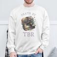 Death By TBR So Many Books Bookish Bookworm Sweatshirt Gifts for Old Men