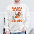 Its A Bad Day To Be A Hot Dog Hot Dog 4Th Of July Bbq Sweatshirt Gifts for Old Men