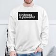 Kindness Is Powerful スウェットシャツ 高齢者への贈り物