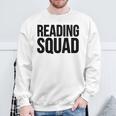 Reader Book Lover Reading Squad Sweatshirt Gifts for Old Men Reader Book Lover Reading Squad Sweatshirt Gifts for Old Men