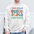 I Will Read Books Everywhere Across America Child Readers Sweatshirt Gifts for Old Men