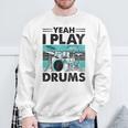 Yeah I Play Drums Drummer Play Drumming スウェットシャツ 高齢者への贈り物