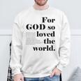クリスチャン ジョン 3 16 18 Godo Loved The World 聖書の一節 長袖tシャツ スウェットシャツ 高齢者への贈り物