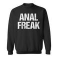 Anal Freak 面白い言葉 皮肉 かわいい クール アナルノベルティ スウェットシャツ