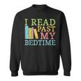 Book Lover I Read Past My Bedtime Bookworm Reader Librarians Sweatshirt Book Lover I Read Past My Bedtime Bookworm Reader Librarians Sweatshirt