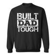 Built Dad Tough 父の日trong Daddy aying スウェットシャツ