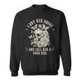 I Buy Her Books And Call Her A Good Girl Smut Book Lover Sweatshirt