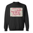 Buy Books Tell Me I'm Pretty Library Card Book Lovers Sweatshirt
