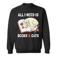 Cat Lovers All I Need Is Books & Cats Book Men Women Kids Sweatshirt
