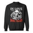 Dark Romance Booktok In Love With The Book Villain Sweatshirt