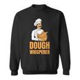 Dough Whisperer Baker Baking Hobby Baker スウェットシャツ
