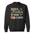 Easily Distracted By Birds & Books Vintage Birder Sweatshirt