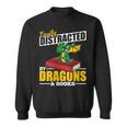Easily Distracted By Dragons And Books Reading Book Dragon Sweatshirt Easily Distracted By Dragons And Books Reading Book Dragon Sweatshirt