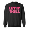 Humor Bjj Idea Let It Roll Punk Rock スウェットシャツ