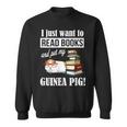 Girls & Boys Read Books And Pet My Guinea Pig Lover Sweatshirt