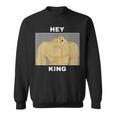 Hey Kingwole Doge Meme スウェットシャツ