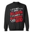 It's A Relationship With God Not Religion スウェットシャツ
