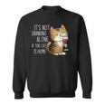 It's Not Drinking Alone If The Cat Is Home 面白い猫とワイン スウェットシャツ