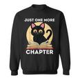 Just One More Chapter Cute Cat Reading Book For Reader Men Women Kids Sweatshirt