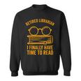 Librarian Retirement Library Books Lovers Sweatshirt