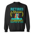Librarian Retirement Retired Book Coworker Former 2025 Sweatshirt Librarian Retirement Retired Book Coworker Former 2025 Sweatshirt