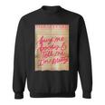 Library Card Buy Me Books And Tell Me I'm Pretty Pink Sweatshirt