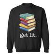 Get Lit Reading Book Sweatshirt Get Lit Reading Book Sweatshirt