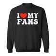 I Love My Fans スウェットシャツ