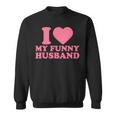 I Love My Husband · I Heart My Husbandalentines Day スウェットシャツ