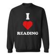 I Love Reading Books Reading Sweatshirt