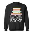 I Love The Smell Of New Books Book Lover Sweatshirt