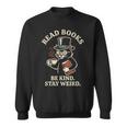 Read Books Be Kind Stay Weird Cat Coffee Lover Reading Sweatshirt