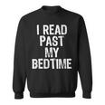 I Read Past My Bedtime Book Lover Reader T-Shirt Sweatshirt I Read Past My Bedtime Book Lover Reader T-Shirt Sweatshirt