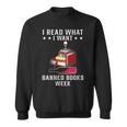 I Read What I Want Banned Books Bookworm Nerd Lover Sweatshirt