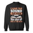 Shut Up And Let Me Read Bookworm Book Lovers Sweatshirt Shut Up And Let Me Read Bookworm Book Lovers Sweatshirt