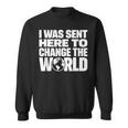 I Wasent Here To Change The World Inspiration モチベーションを高める スウェットシャツ