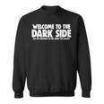 Welcome To The Darkide スウェットシャツ