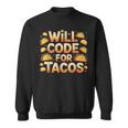 Will Code For Tacos プログラマーコーダー スウェットシャツ