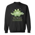Women's The Library Is Dino-Mite Stegosaurus Reading Kids Book Sweatshirt