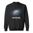 You Are Here 宇宙 銀河 天文学 スウェットシャツ