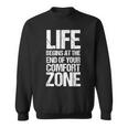人生は快適ゾーンの終わりから始まります スウェットシャツ