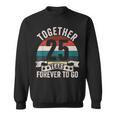 結婚25周年記念 Together 25 Years Forever To Go スウェットシャツ
