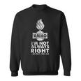 面白いusaf 弾薬tシャツ I'm Not Always Right Oh Wait Yes I Am スウェットシャツ